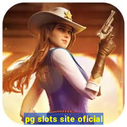 pg slots site oficial